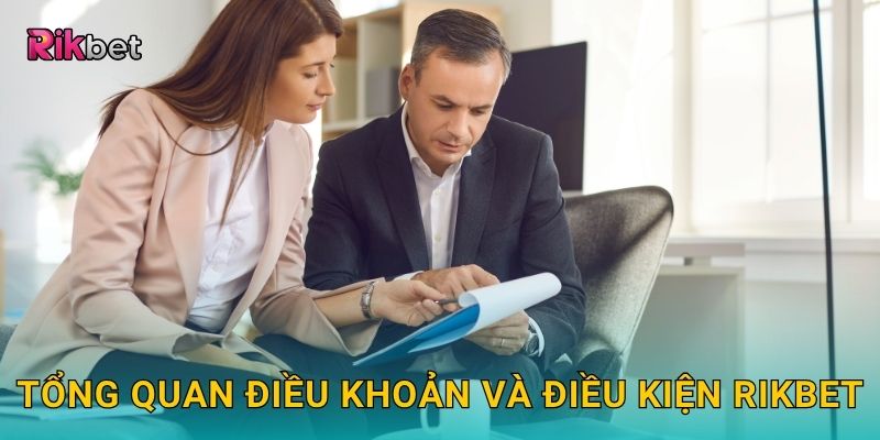 Điều khoản điều kiện rõ ràng – Quyền lợi minh bạch tại Rikbet 1 Tổng quan điều khoản và điều kiện Rikbet