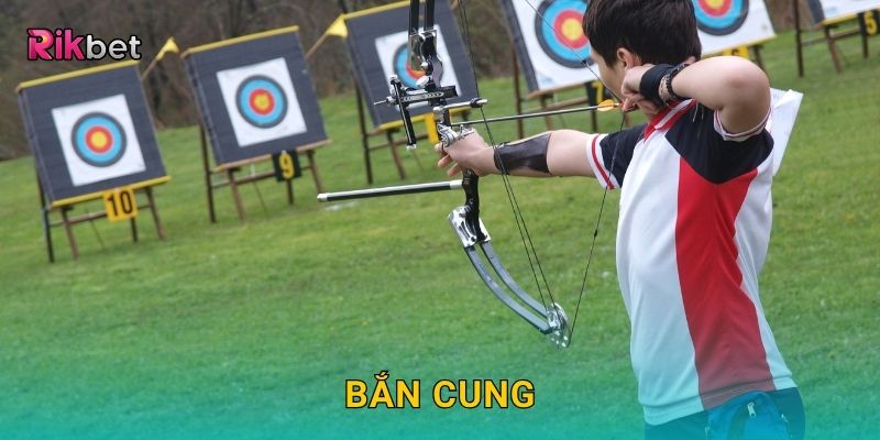 Bắn Cung – Chinh phục môn thể thao chuẩn xác tại Rikbet