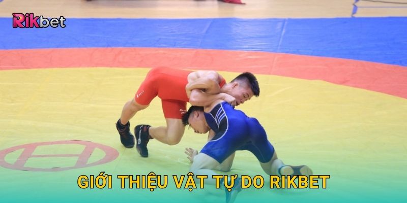 Giới thiệu Vật Tự Do Rikbet