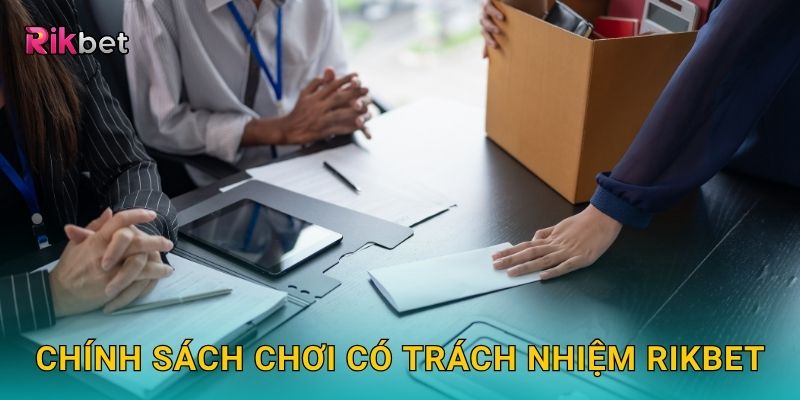 Chính sách chơi có trách nhiệm Rikbet