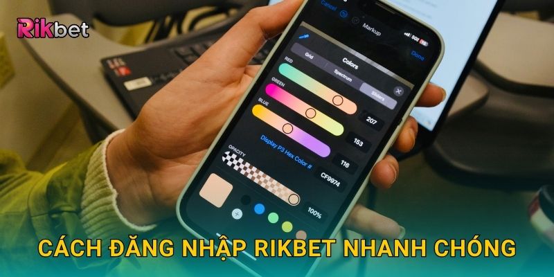 Cách đăng nhập Rikbet nhanh chóng
