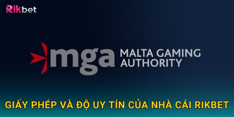 Trang chủ 26 Giấy phép và độ uy tín của nhà cái Rikbet